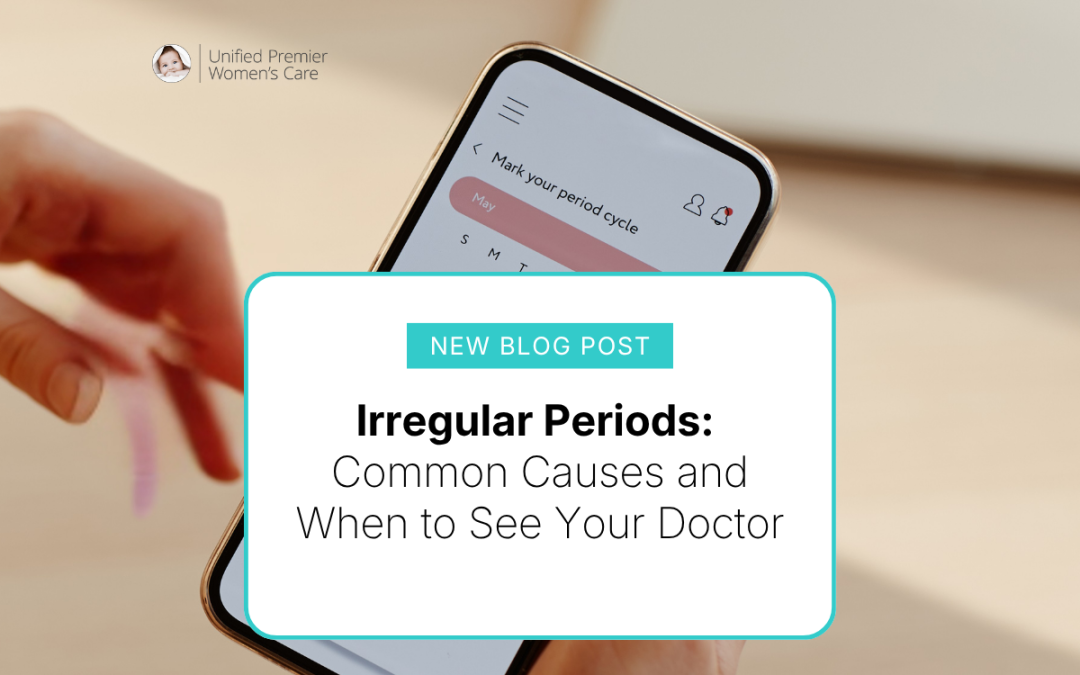 Irregular Periods: Common Causes and When to See Your Doctor